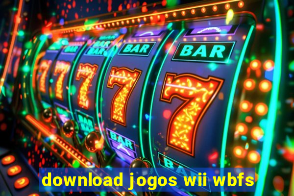 download jogos wii wbfs